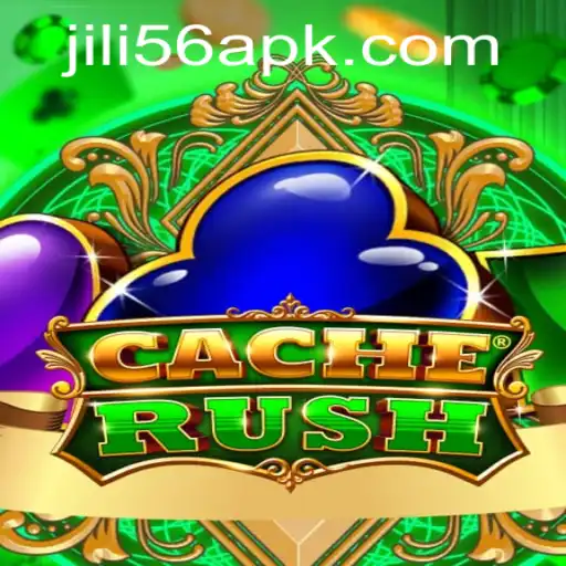 CacheRush: Master the Exciting World of JiLi56's Latest Game