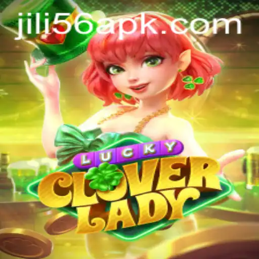 Discover the Thrills of LuckyCloverLady: A New Era in Gaming